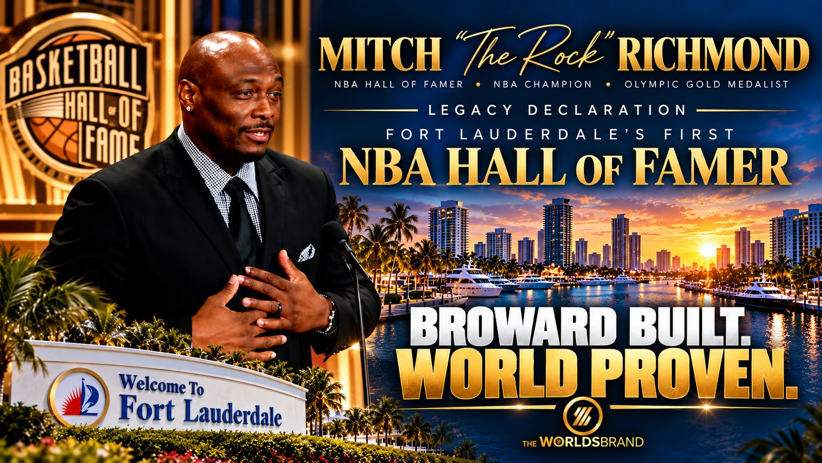 Mitch 'The Rock' Richmond — Legacy Declaration — Fort Lauderdale's First NBA Hall of Famer — Broward Built. World Proven.